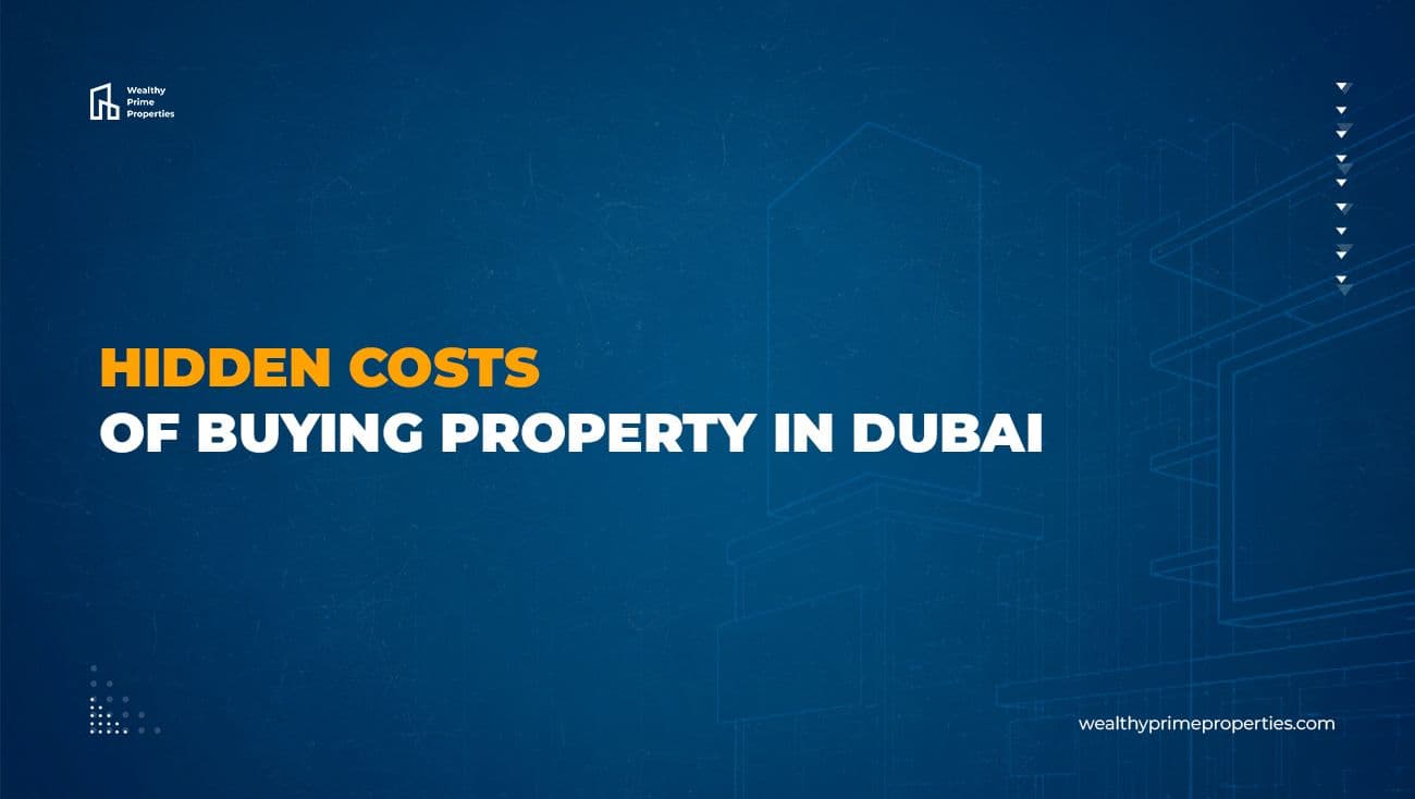 Hidden Costs of Buying Property in Dubai